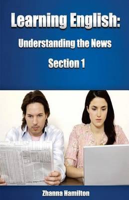 Learning English: Understanding the News (Section 1)