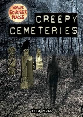 Creepy Cemeteries