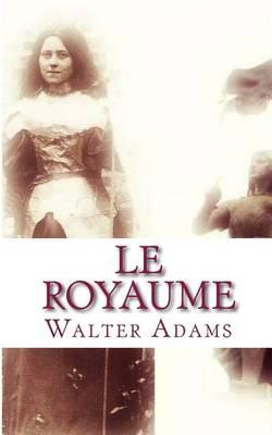 Le Royaume: Prayers and Rule of Life