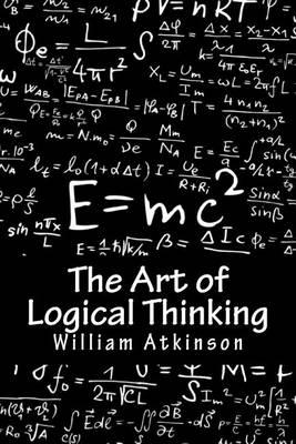 The Art of Logical Thinking: The Laws of Reasoning