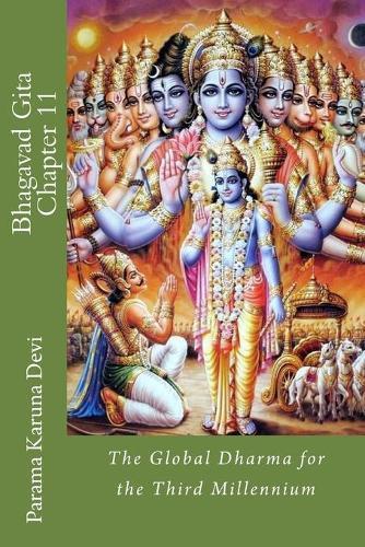 Bhagavad Gita: Chapter 11: the Global Dharma for the Third Millennium