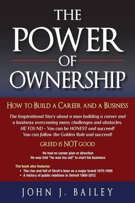 The Power of Ownership: How to Build A Career and A Business