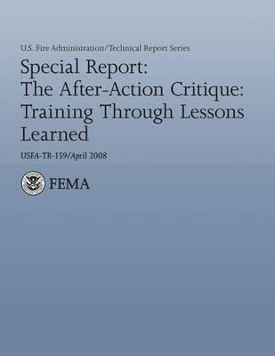 Special Report: The After-Action Critique: Training Through Lessons Learned