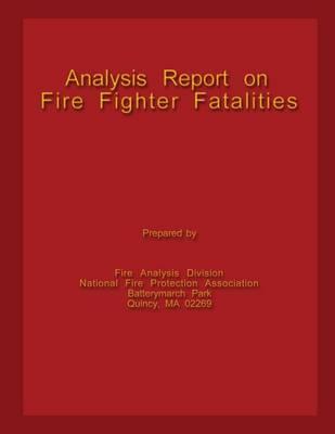 Analysis Report on Fire Fighter Fatalities