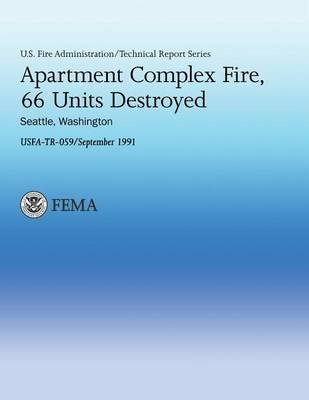 Apartment Complex Fire, 66 Units Destroyed- Seattle, Washington