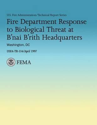 Fire Department Response to Biological Threat at B'nai B'rith Headquarters, Washington, DC