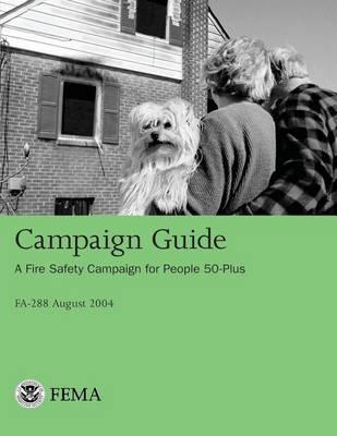 Campaign Guide: A Fire Safety Campaign for People 50-Plus