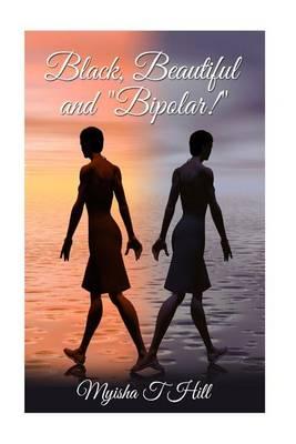 Black, Beautiful and  Bipolar?
