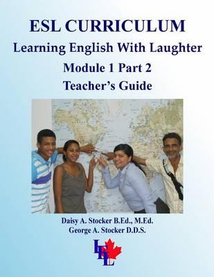 ESL Curriculum: ESL Module 1 Part 2 Teacher's Guide