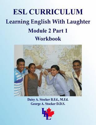 ESL Curriculum: ESL Module 2 Part 1 Workbook