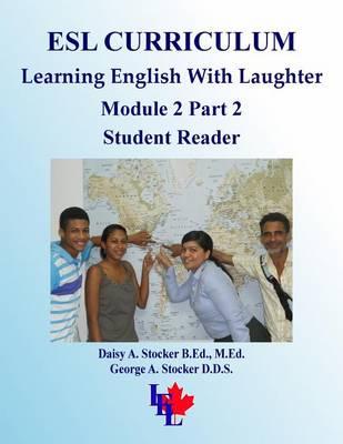 ESL Curriculum: ESL Module 2 Part 2 Student Reader