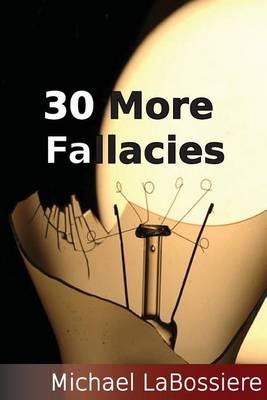 30 More Fallacies