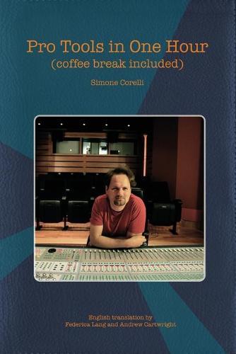 Pro Tools in One Hour (coffee break included)