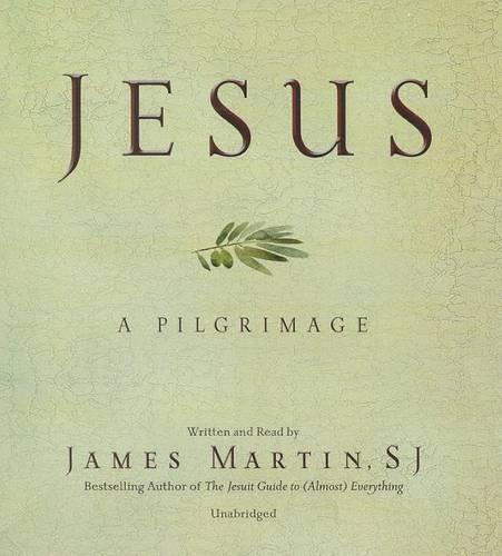 Jesus: A Pilgrimage