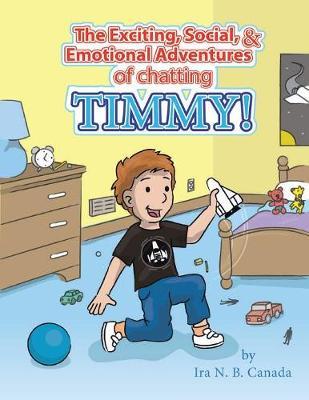 The Exciting, Social & Emotional Adventures of Chatting Timmy!