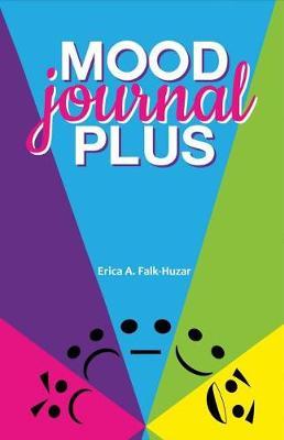 Mood Journal Plus: For Your Overall Health and Wellness