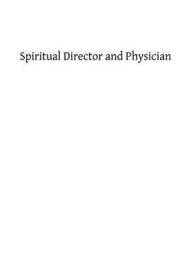 Spiritual Director and Physician