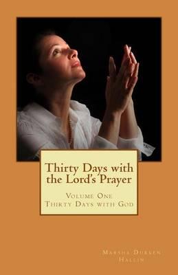 Thirty Days with the Lord's Prayer