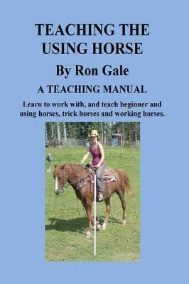 Teaching the using horse