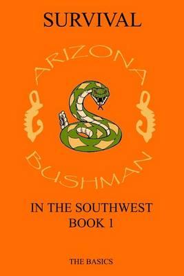 Survival in the Southwest Book 1