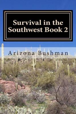 Survival in the Southwest Book 2: Shelter