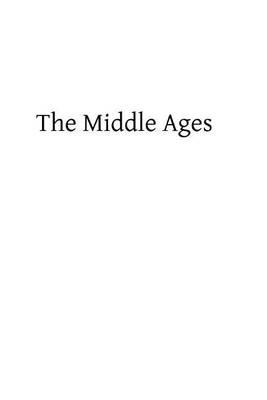 The Middle Ages: Sketches and Fragments
