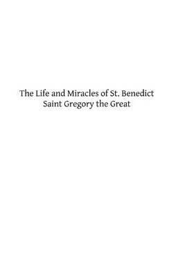 The Life and Miracles of St. Benedict