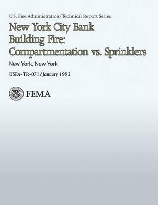 New York City Bank Building Fire: Compartmentation vs. Sprinklers