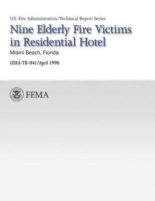 Nine Elderly Fire Victims in Residential Hotel-Miami, Florida