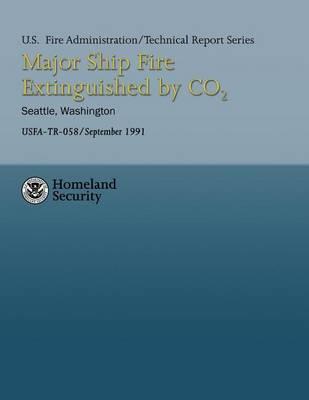 Major Ship Fire Extinguished by CO2- Seattle, Washington