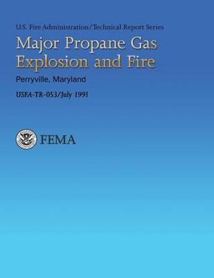 Major Propane Gas Explosion and Fire- Perryville, Maryland