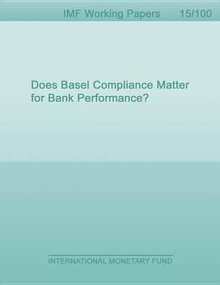Does Basel Compliance Matter for Bank Performance?