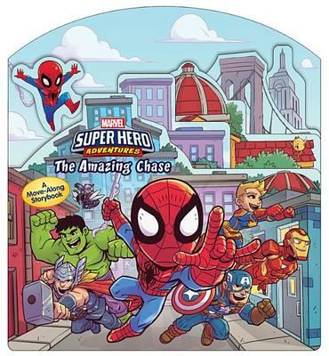 Super Hero Adventures: The Amazing Chase: A Move-Along Adventure