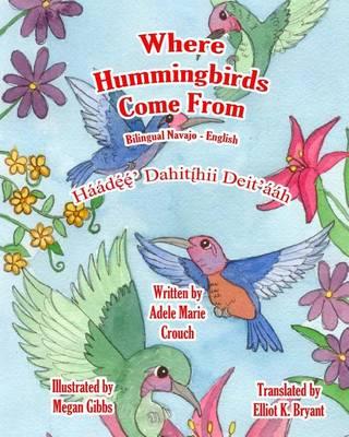 Where Hummingbirds Come From Bilingual Navajo English