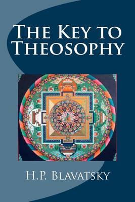 The Key to Theosophy