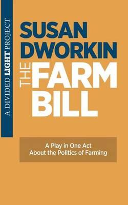 The Farm Bill: A Play in One Act