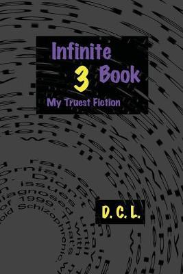 Infinite Book 3: My Truest Fiction