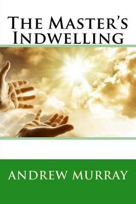 The Master's Indwelling