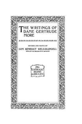 The Writings of Dame Gertrude More