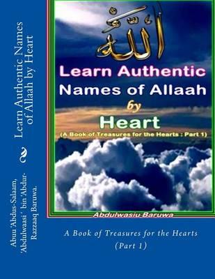 Learn Authentic Names of Allaah by Heart: A Book of Treasures for the Hearts