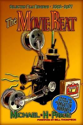 The Movie Beat: Selected Film Reviews 2002-2007