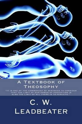 A Textbook of Theosophy