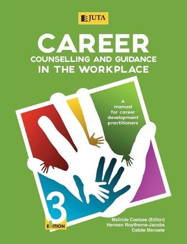 Career counselling and guidance in the workplace: A manual for career development practitioners