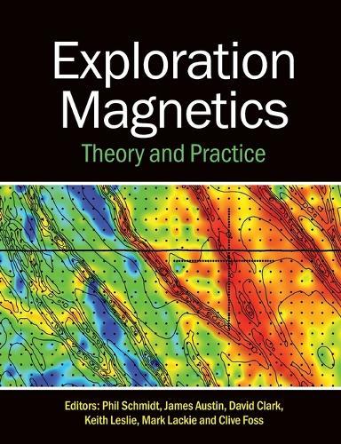 Exploration Magnetics: Theory and Practice