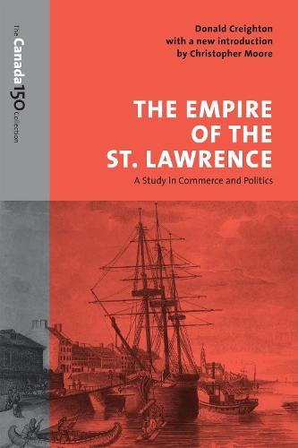 The Empire of the St. Lawrence: A Study in Commerce and Politics
