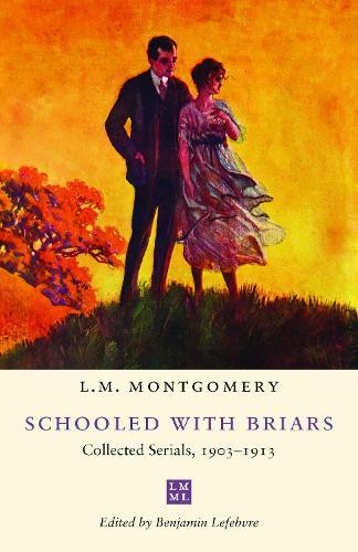 Schooled with Briars: Collected Serials, 1903-1913