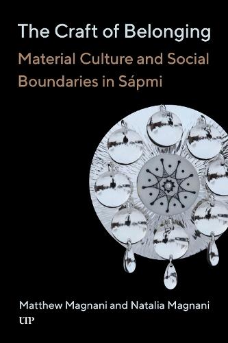 The Craft of Belonging: Material Culture and Social Boundaries in Sápmi