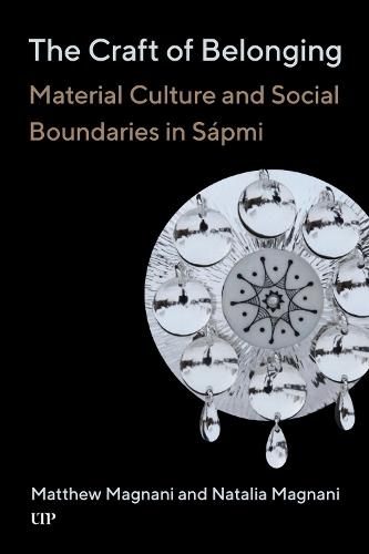 The Craft of Belonging: Material Culture and Social Boundaries in Sápmi