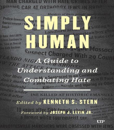 Simply Human: A Guide to Understanding and Combatting Hate