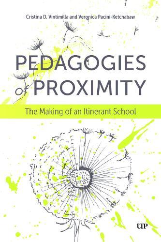 Pedagogies of Proximity: The Making of an Itinerant School